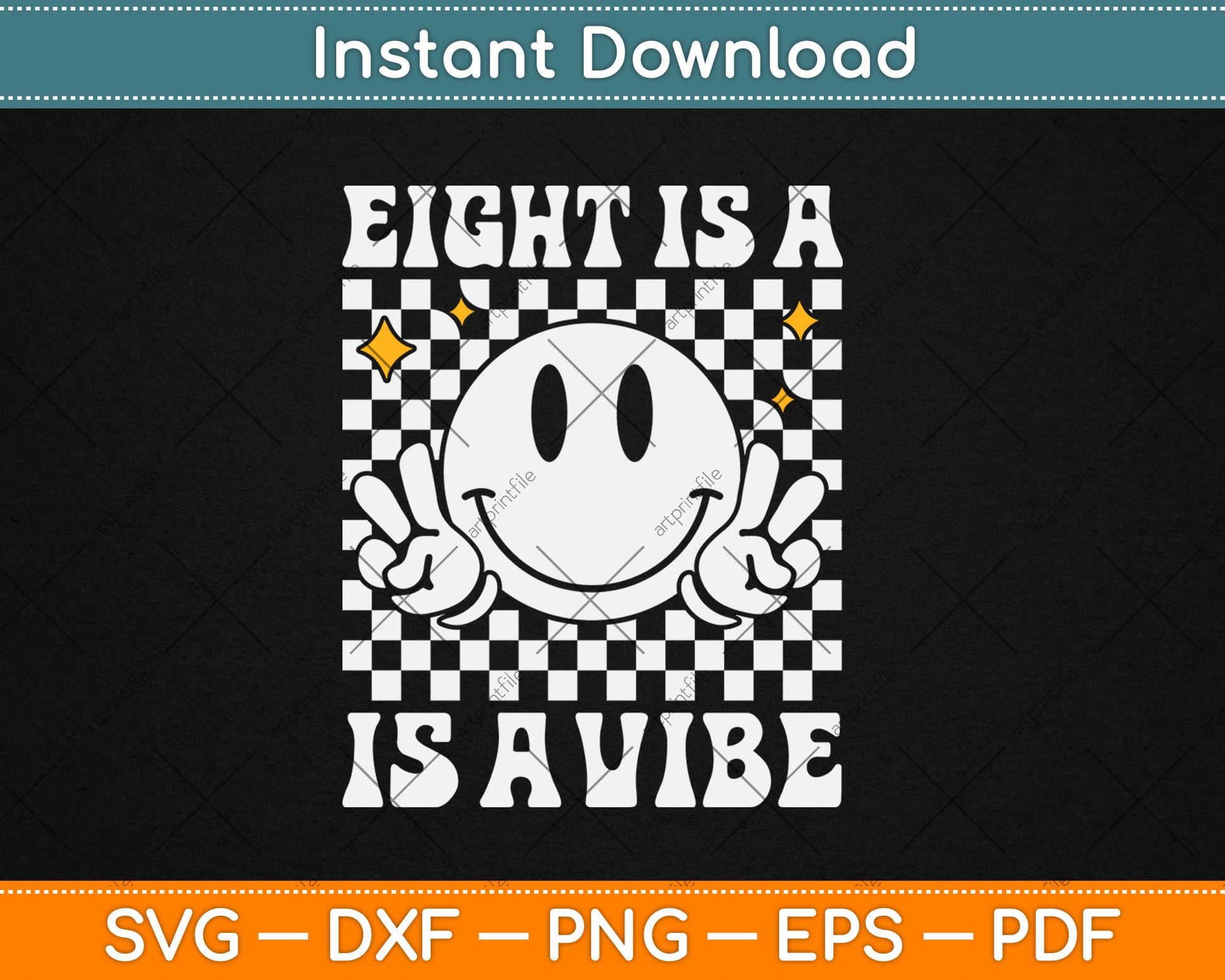 Eight Is A Vibe 8th Birthday Groovy Smile Face 8 Years Old Svg Digital Cutting File
