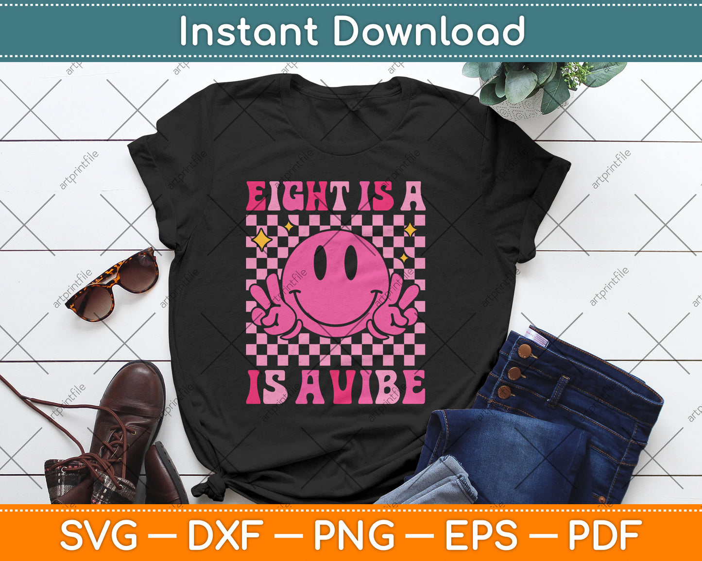 Eight Is A Vibe 8th Birthday Groovy 8 Years Old Smile Face Svg Digital Cutting File