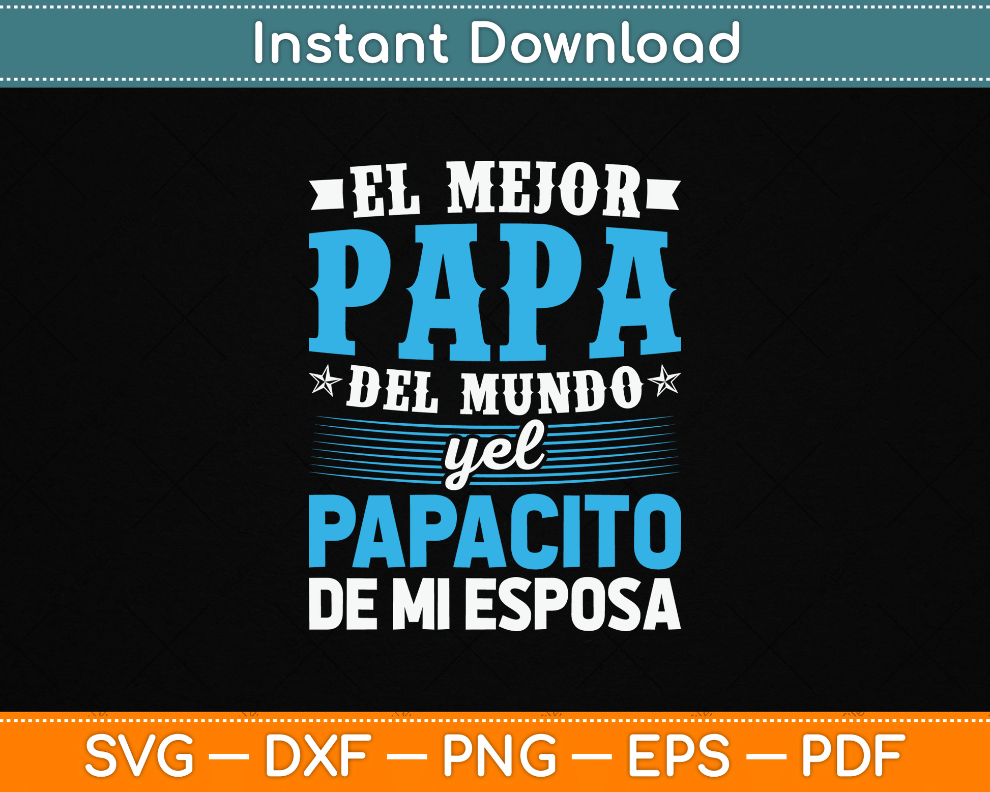 El Mejor Papa Del Mundo Camisa Para Dia Del Padre Latino Dad SVG Digital Cutting File