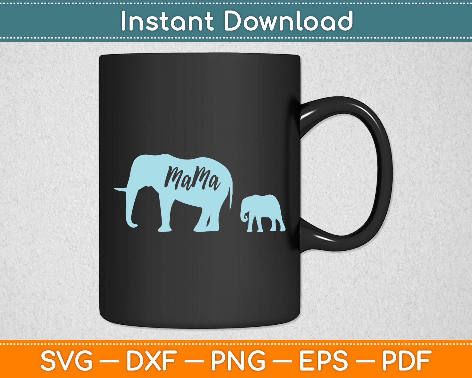Elephant Mama With Baby Mother's Day Svg Digital Cutting File