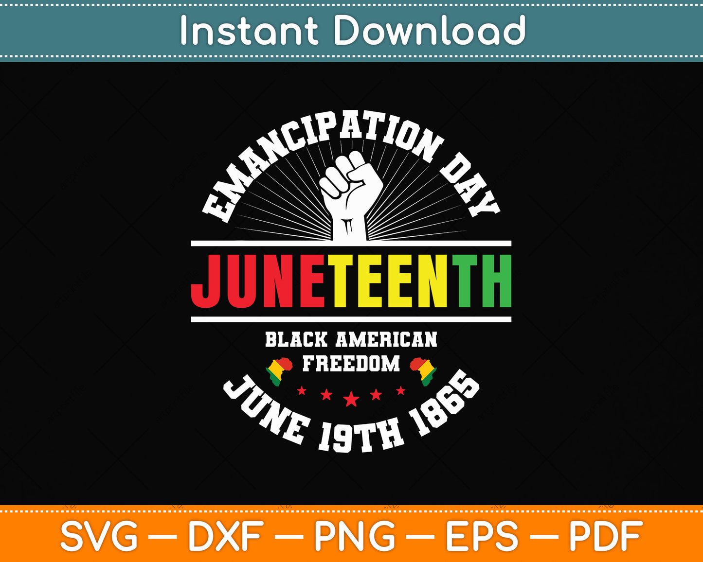 Emancipation Day Juneteenth Black African American Svg Png Dxf Digital Cutting File