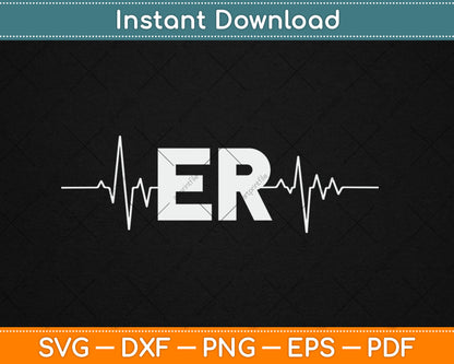 Emergency ER Heartbeat First Responder Medical Worker Svg Digital Cutting File