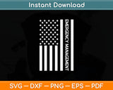 Emergency Management American Flag Svg Digital Cutting File