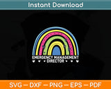 Emergency Management Director Rainbow Lover Svg Digital Cutting File