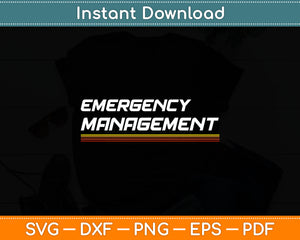 Emergency Management Svg Digital Cutting File