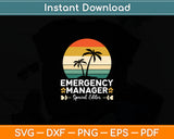 Emergency Manager Special Edition Retro Vintage Svg Digital Cutting File