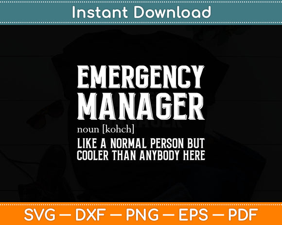 Emergency Manager Funny Management Definition Noun Svg Digital Cutting File