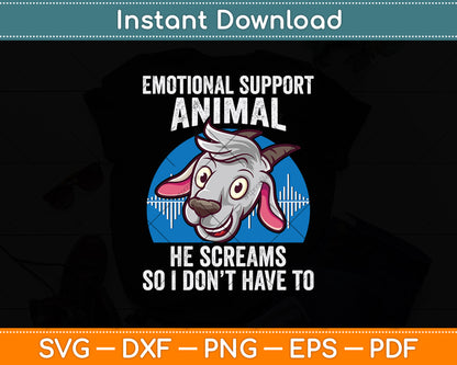 Emotional Support Animal He Screams So I Don't Have To Svg Digital Cutting File
