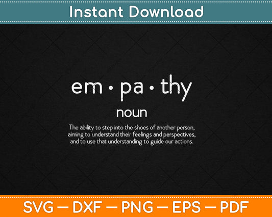 Empathy Definition For Unity and Kindness Svg Digital Cutting File