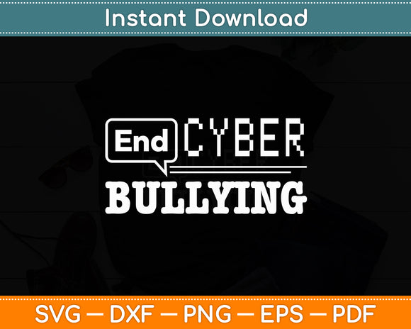 End Cyber Bullying Svg Digital Cutting File