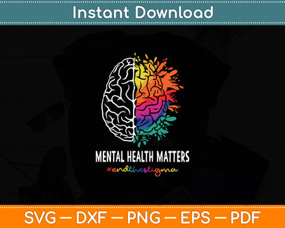 End The Stigma Mental Health Matters Mental Awareness Svg Digital Cutting File