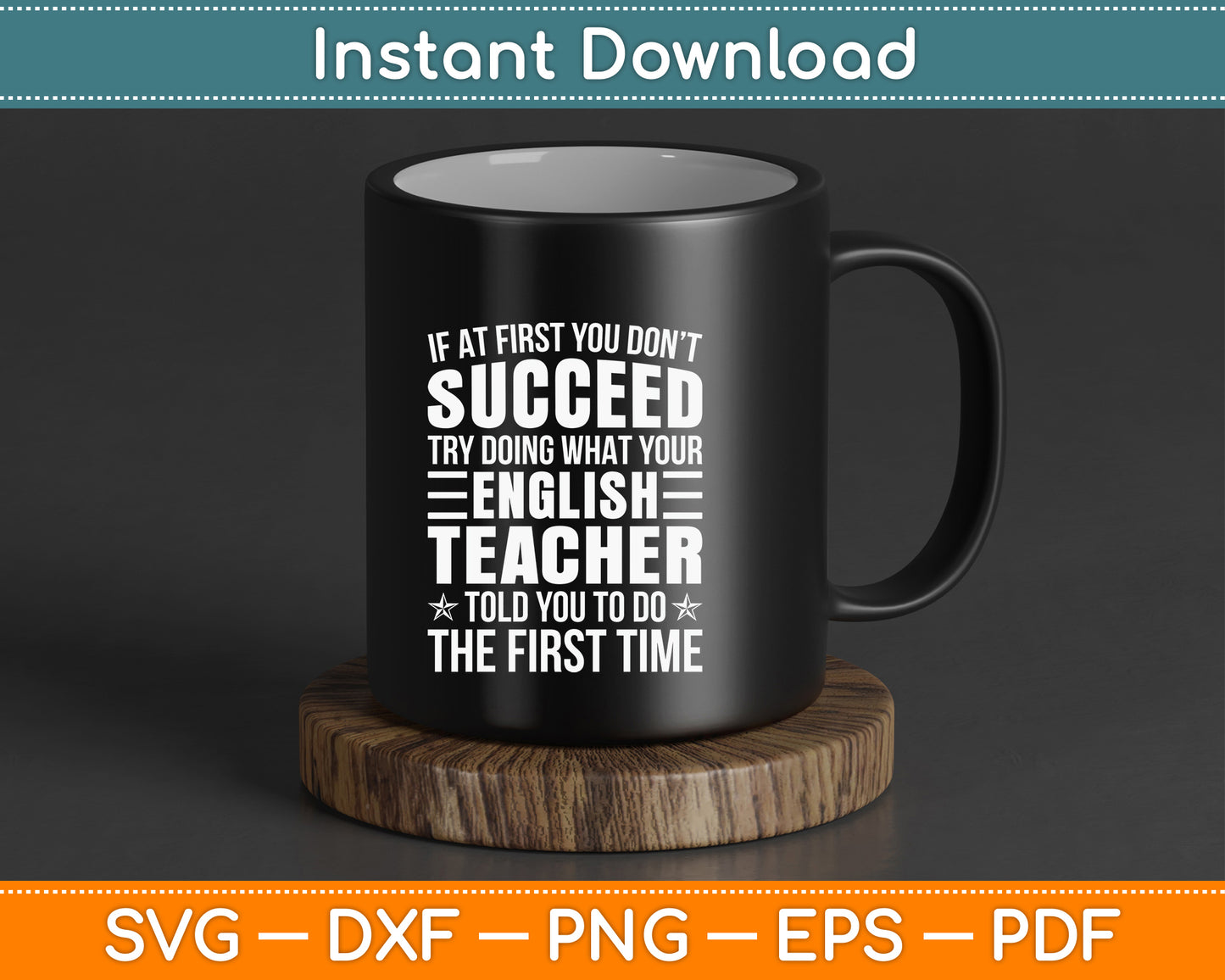 English Teacher If At First You Don't Succeed SVG Digital Cutting File