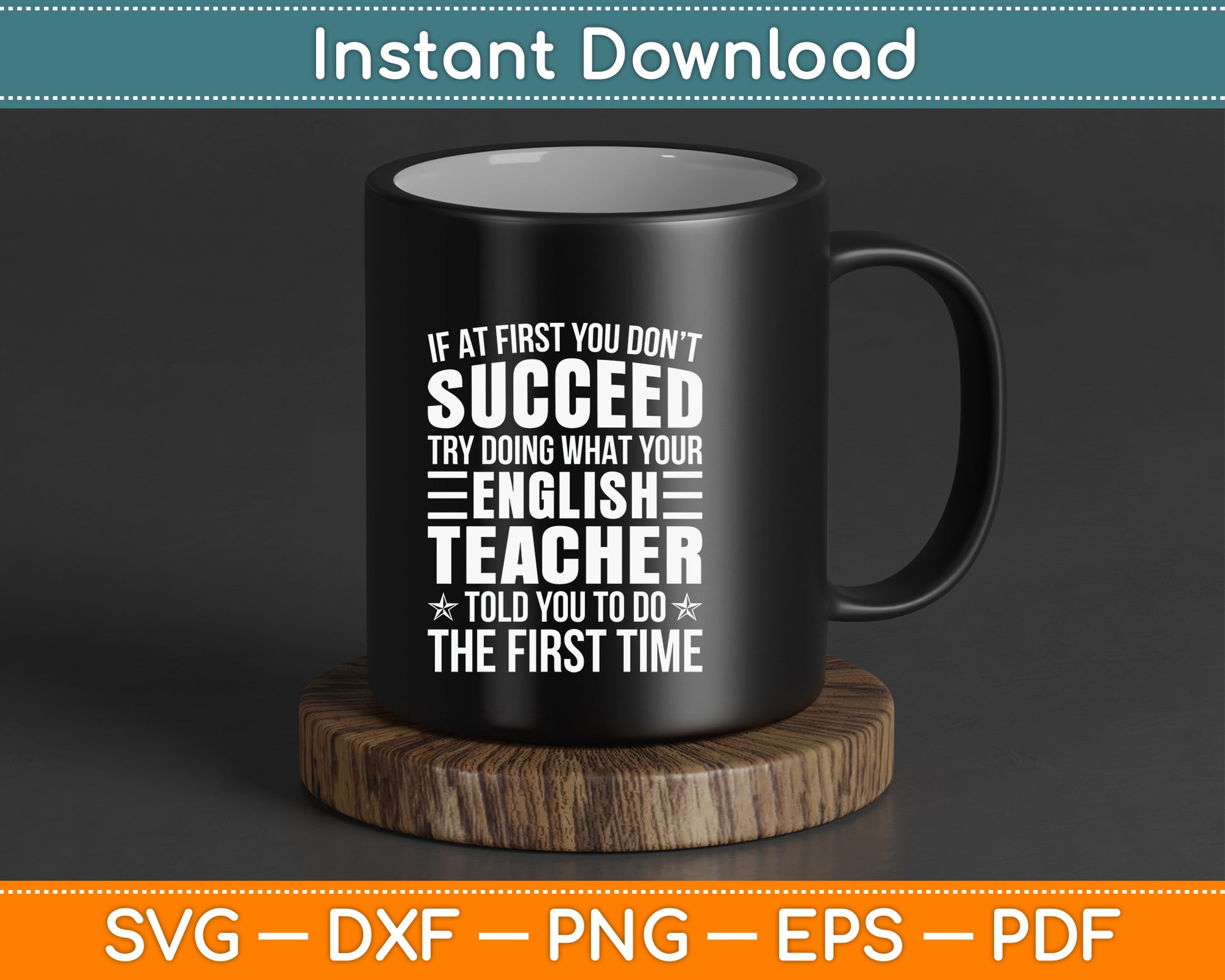 English Teacher If At First You Don't Succeed SVG Digital Cutting File