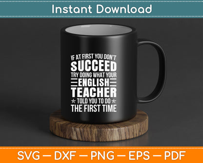 English Teacher If At First You Don't Succeed SVG Digital Cutting File