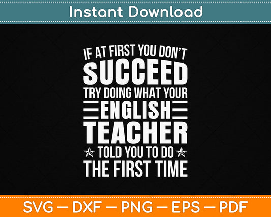 English Teacher If At First You Don't Succeed Svg File
