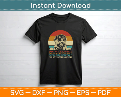 Every Snack You Make Golden Retriever Dog Breed Retro SVG Design