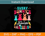 Every Bunny’s Favorite Caregiver Svg Digital Cutting File