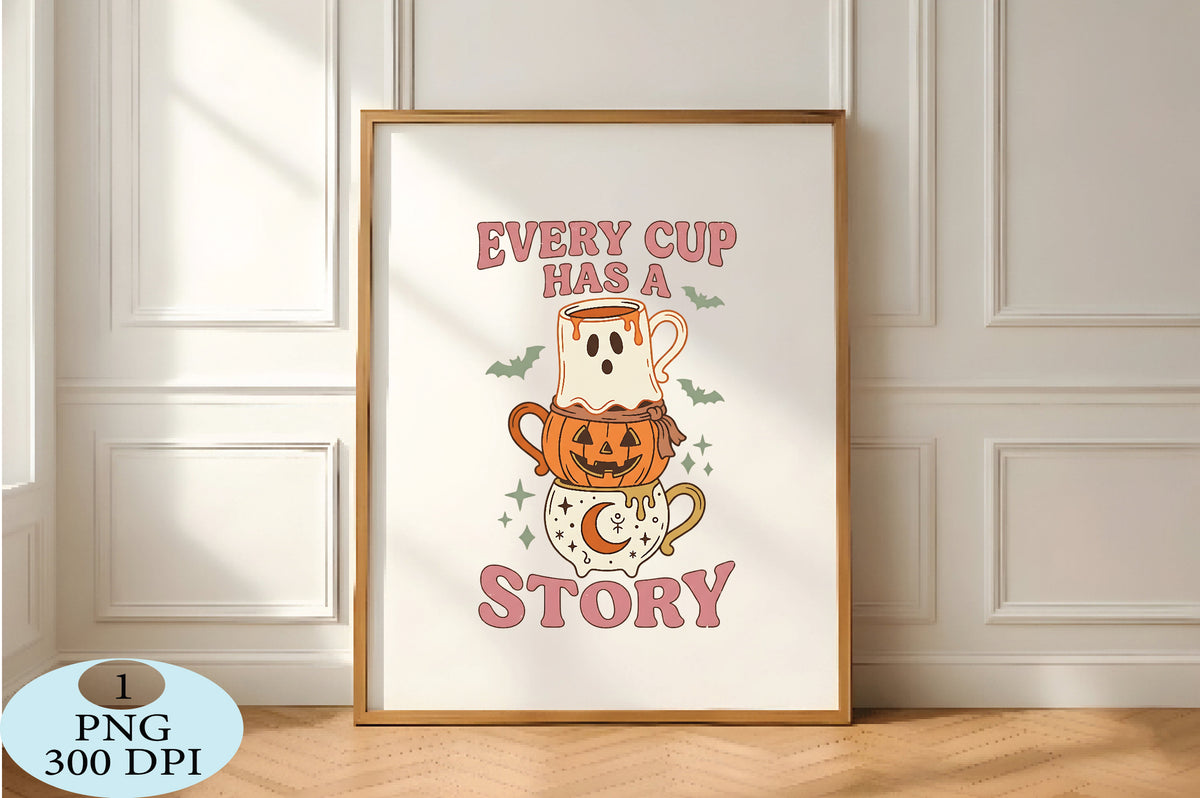 Every Cup Has a Story Halloween Coffee PNG