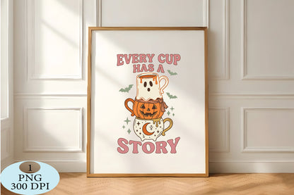 Every Cup Has a Story Halloween Coffee PNG