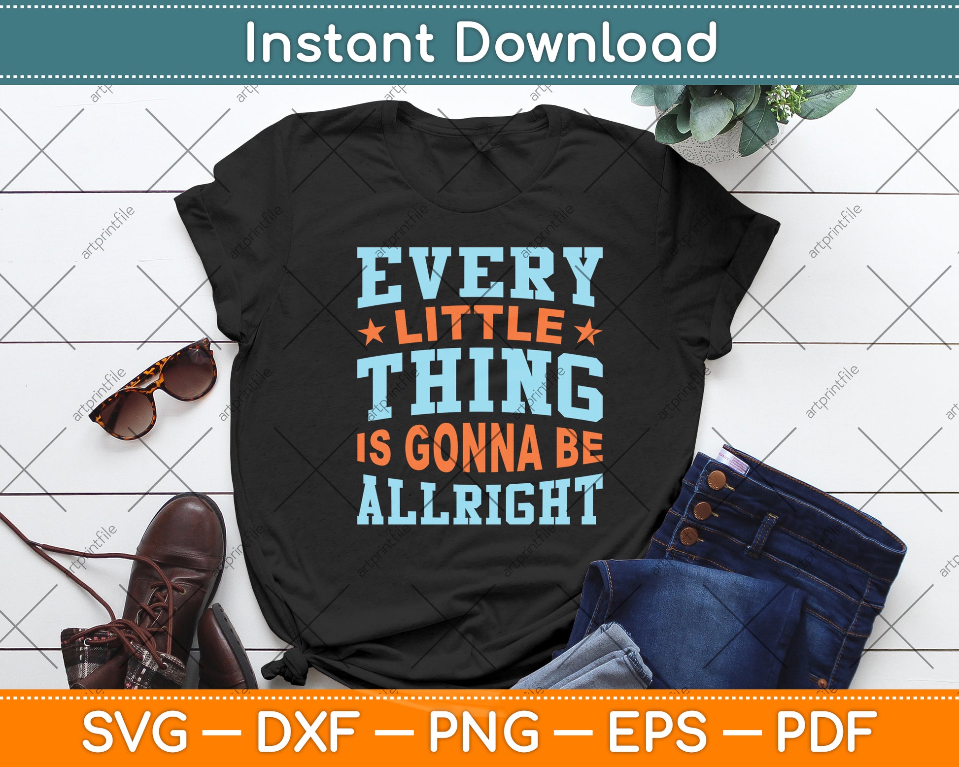Every Little Thing is Gonna Be Alright Svg Digital Cutting File