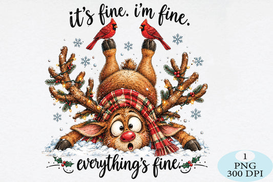Everything’s Fine Christmas Reindeer PNG