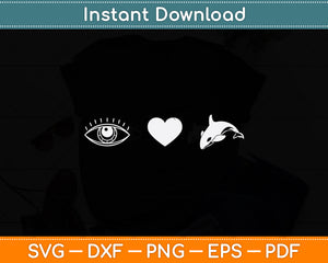 Eye Love Killer Beluga Whale Svg Png Dxf Digital Cutting File