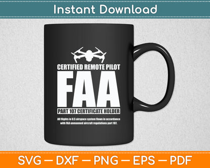 FAA Certified Drone Pilot Remote Pilots Funny Svg Png Dxf Digital Cutting File
