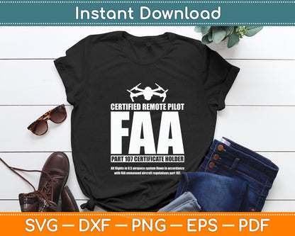 FAA Certified Drone Pilot Remote Pilots Funny Svg Png Dxf Digital Cutting File