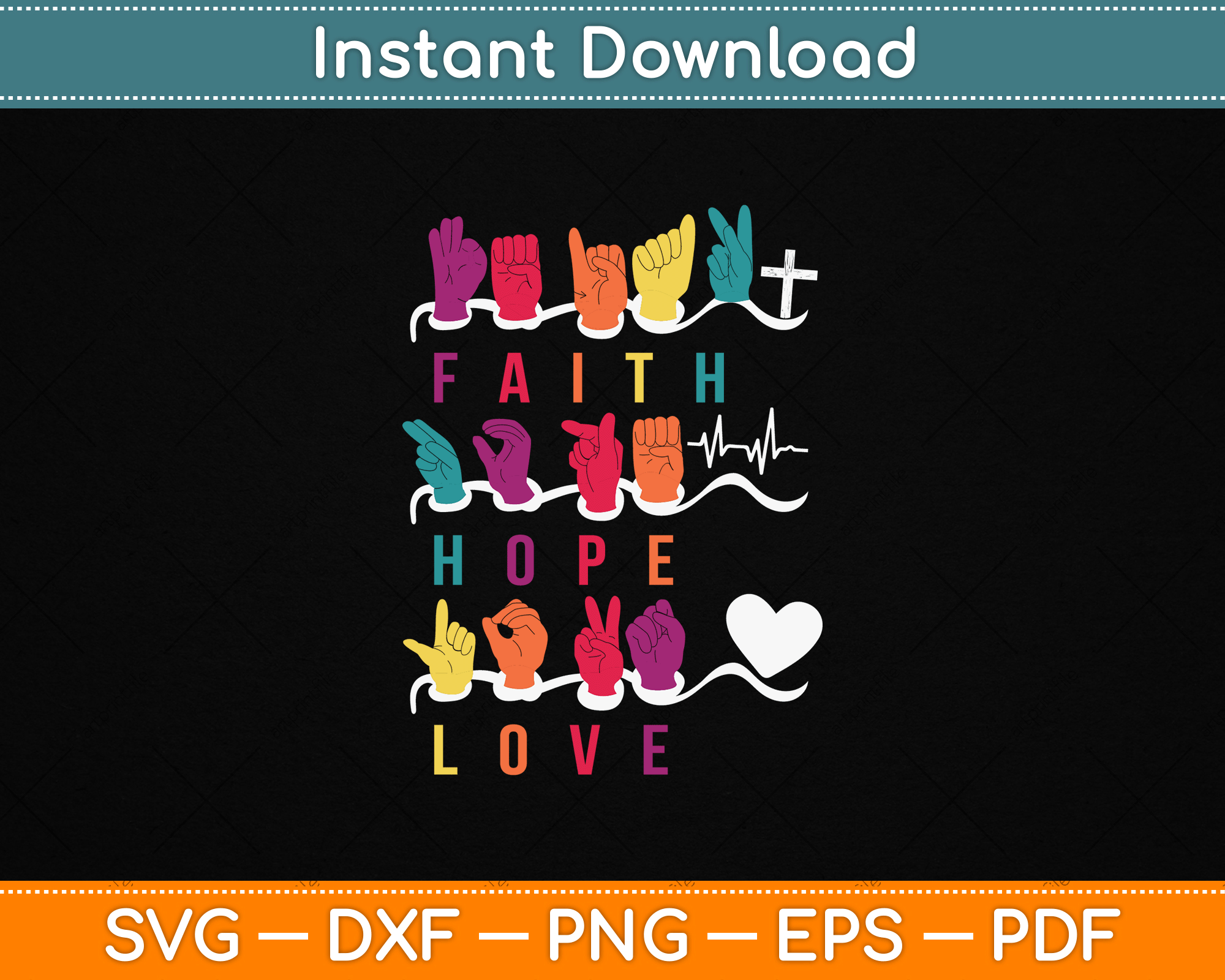 Faith Hope Love ASL American Sign Language SVG Digital Cutting File ...