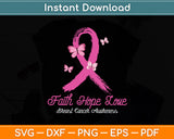 Faith Hope Love Breast Cancer Awareness Floral Pink Ribbon Svg Digital Cutting File