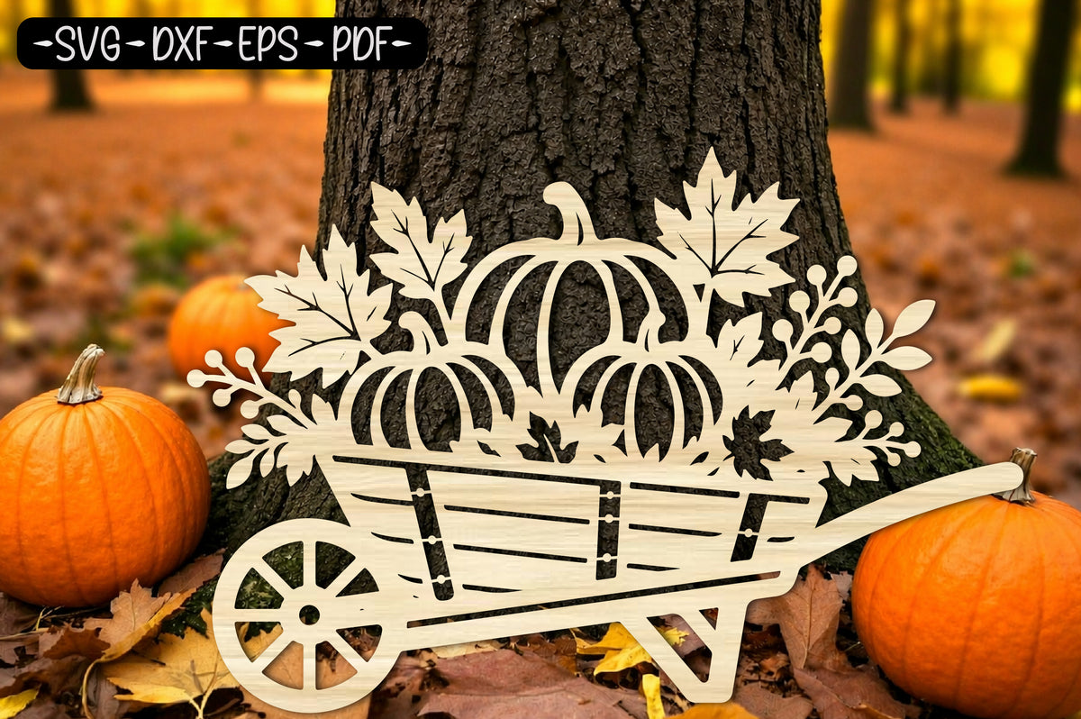 Fall Pumpkin Wheelbarrow Laser Cut SVG | Autumn Harvest SVG
