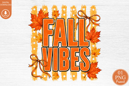 Fall Vibes Sublimation PNG Orange Bow Autumn Leaves Seasonal Design