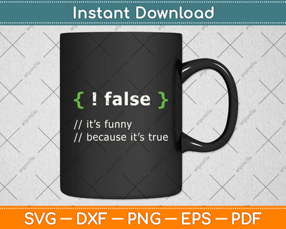 False - Coding Programmer Computer Programming Funny Svg Digital Cutting File