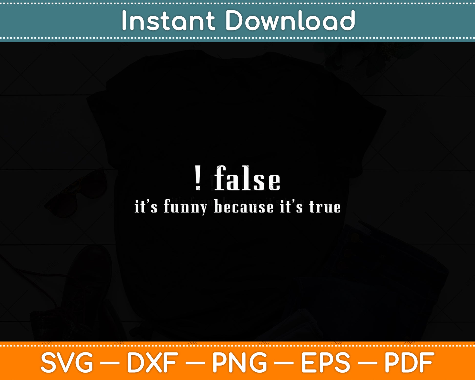 False Programming Coding Programmers Funny Svg Digital Cutting File