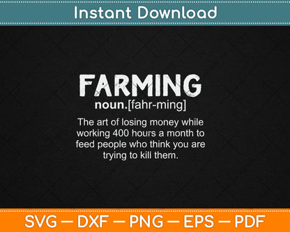 Farming Definition Noun Gift - Funny Farmer Svg Digital Cutting File