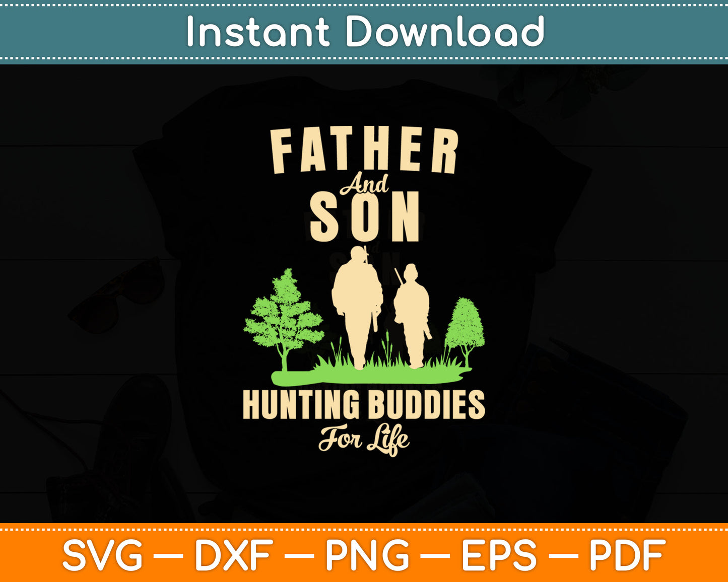 Father And Son Hunting Buddies For Life Svg Digital Cutting File