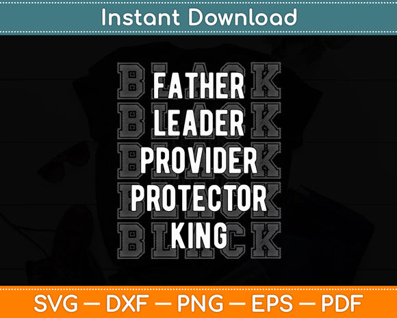 Father Leader Black King Dad African American Father's Day Svg Digital Cutting File