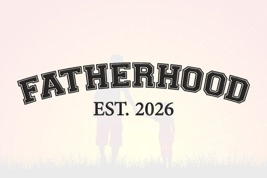 Fatherhood EST 2026 Embroidery Design, Proud Dad Machine Embroidery Pattern, Fatherhood Embroidery Design