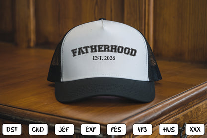 Fatherhood EST 2026 Embroidery Design, Proud Dad Machine Embroidery Pattern, Fatherhood Embroidery Design