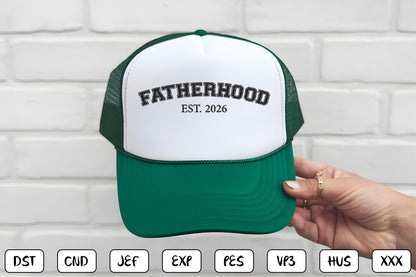 Fatherhood EST 2026 Embroidery Design, Proud Dad Machine Embroidery Pattern, Fatherhood Embroidery Design