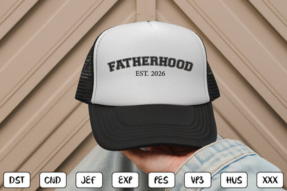 Fatherhood EST 2026 Embroidery Design, Proud Dad Machine Embroidery Pattern, Fatherhood Embroidery Design