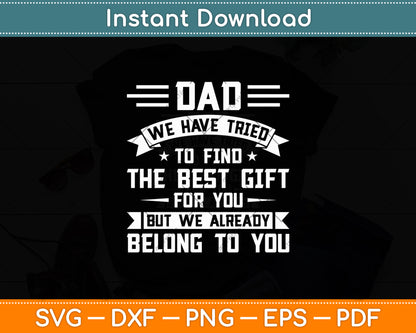 Father's Day Shirt For Dad From Daughter Son Wife Funny Dad Svg Digital Cutting File
