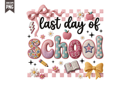 Faux Yarn Coquette Last Day of School PNG Cute Teacher School Sublimation