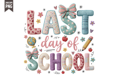 Faux Yarn Last Day of School PNG Cute School Teacher Sublimation