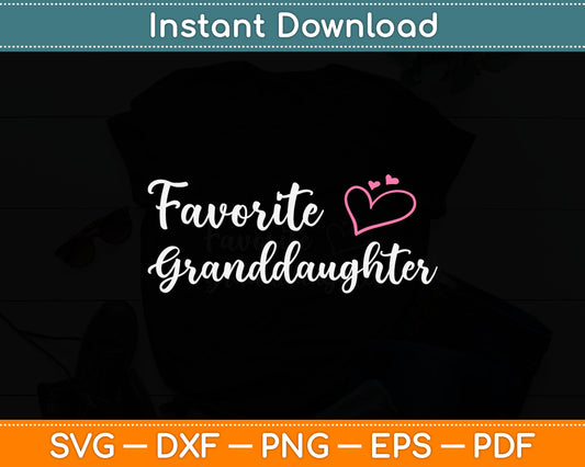 Favorite Granddaughter Father's Day Svg Digital Cutting File