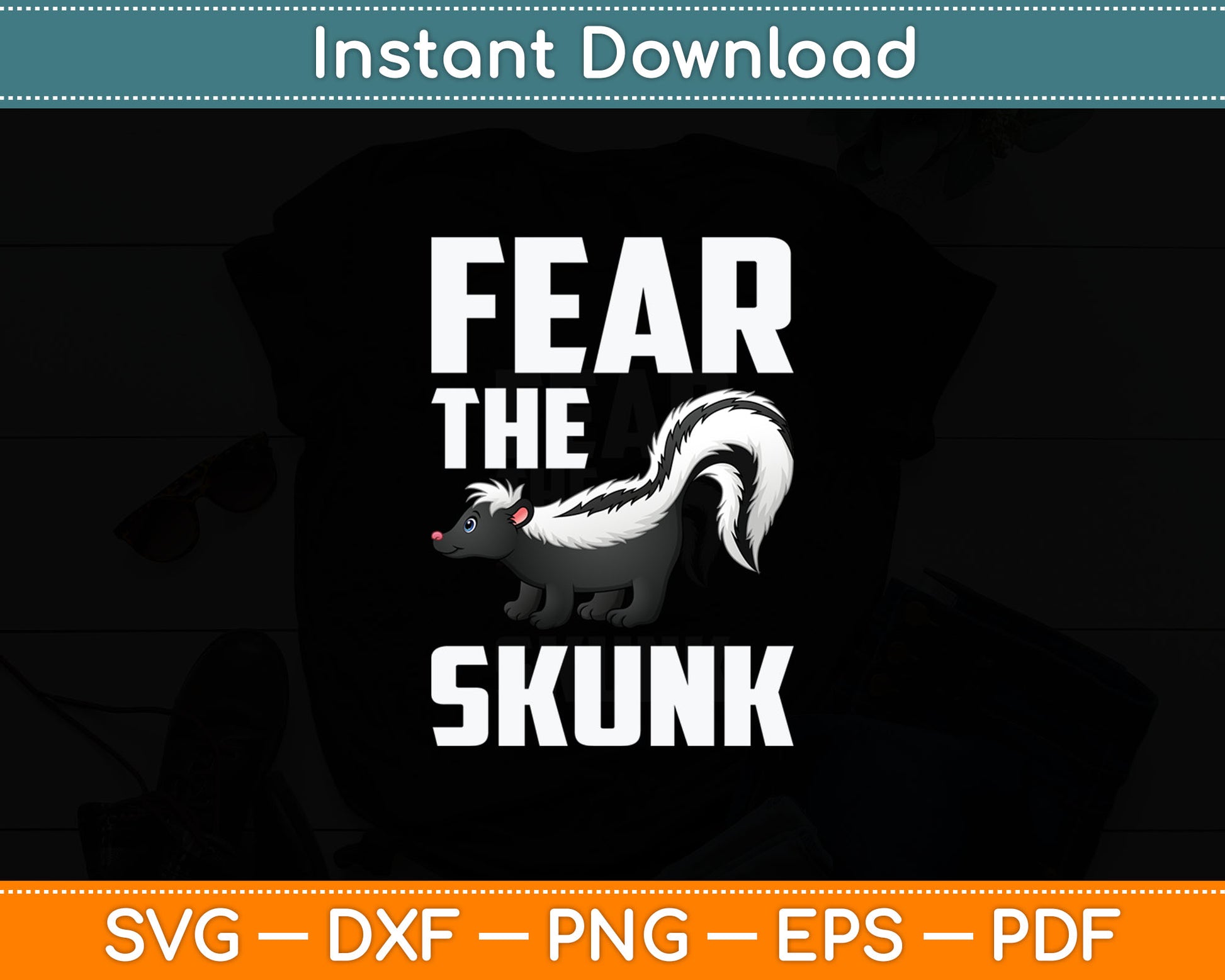 Fear The Skunk - Zoologist Zookeeper Svg Digital Cutting File