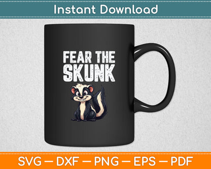 Fear The Skunk Svg Digital Cutting File