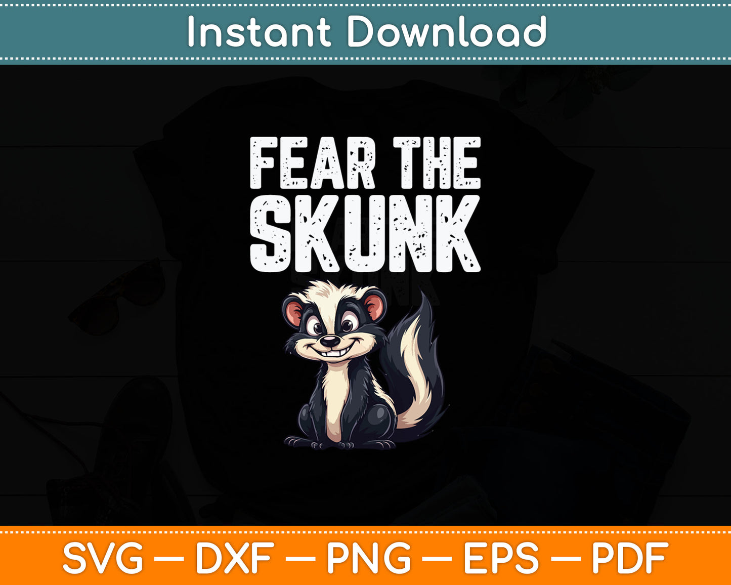 Fear The Skunk Svg Digital Cutting File