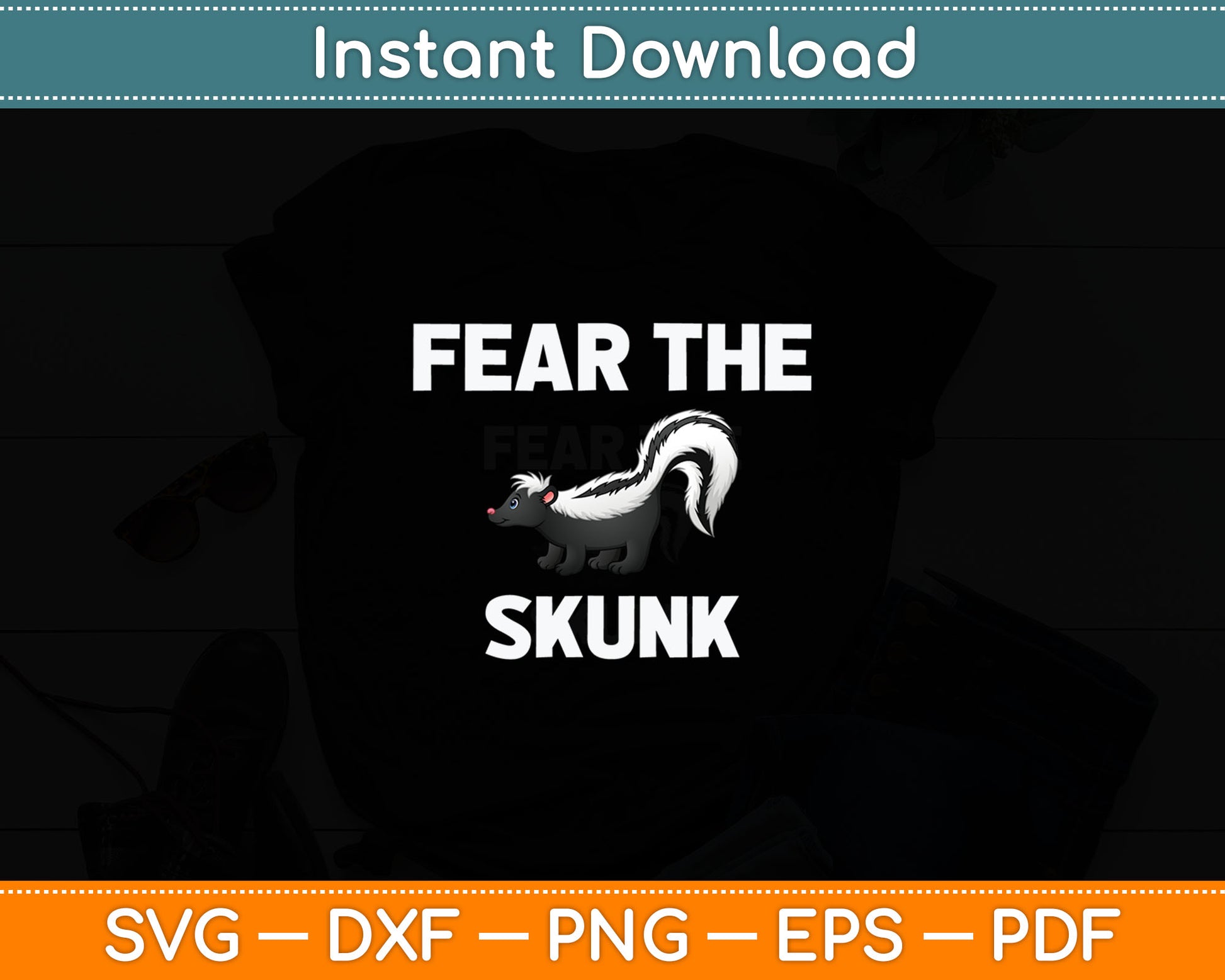 Fear The Skunk Svg Digital Cutting File