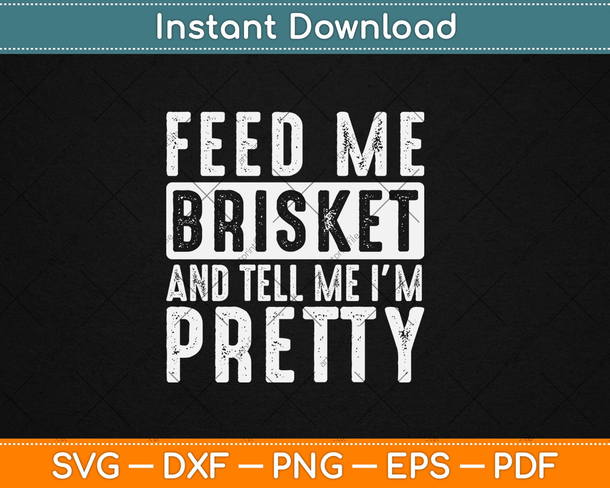 Feed Me Brisket - Pitmaster BBQ Lover Smoker Grilling Svg Digital Cutting File